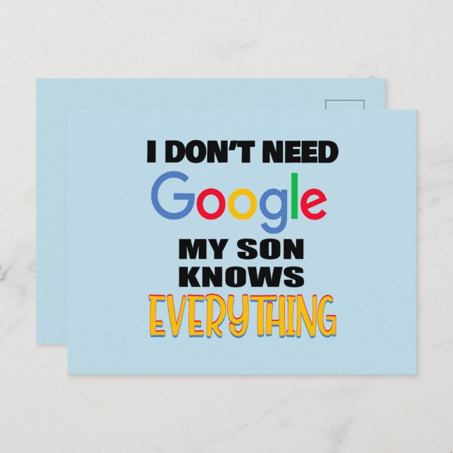 I Don't Need Google My Son Knows Everything Postcard (Front/Back)