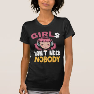 I Dont Need NoBody Funny Girls T-Shirt-prodT-Shirt T-Shirt