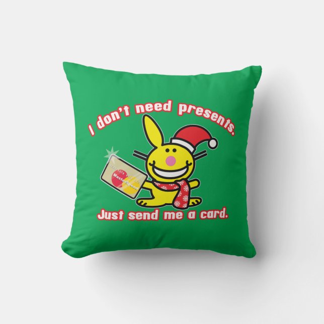 I Don't Need Presents Cushion (Front)