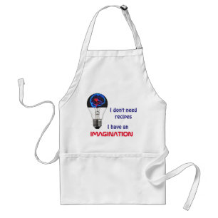 I don't need recipes. I have an imagination apron