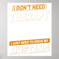 I DON'T NEED THERAPY Ford Mustang 1965 Shelby Gt35