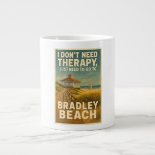 I don't need therapy, I just need Bradley Beach Large Coffee Mug