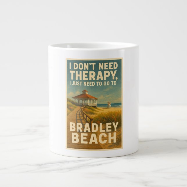 I don't need therapy, I just need Bradley Beach Large Coffee Mug (Front)
