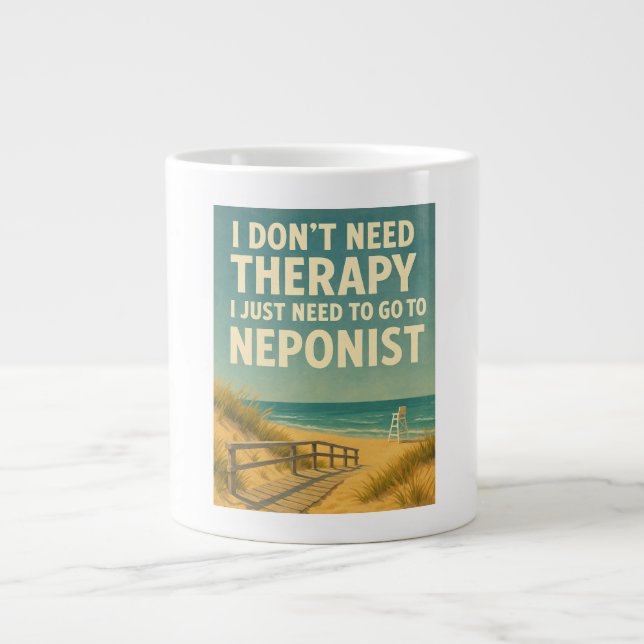 I don't need therapy, I just need Neponist Large Coffee Mug (Front)