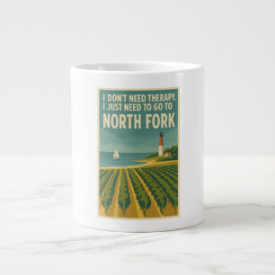I don't need therapy, I just need North Fork Large Coffee Mug