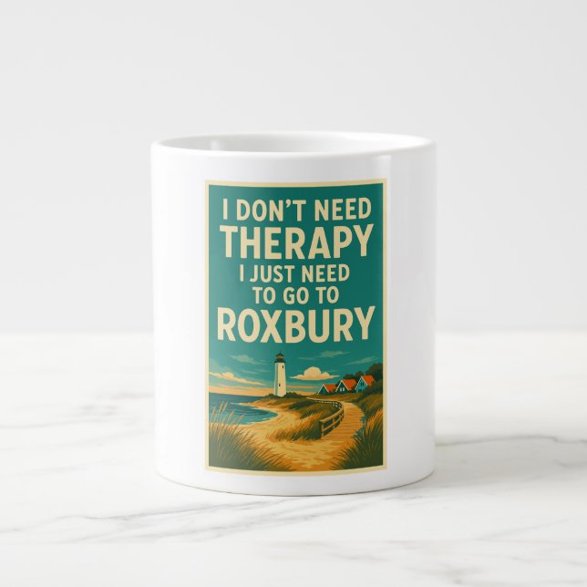 I don't need therapy, I just need Roxbury Large Coffee Mug (Front)