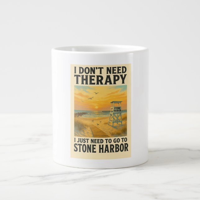 I don't need therapy, I just need Stone Harbour Large Coffee Mug (Front)