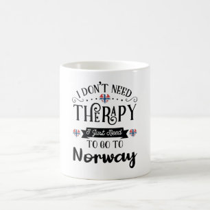 I Dont Need Therapy I Just Need To Go To Norway Coffee Mug