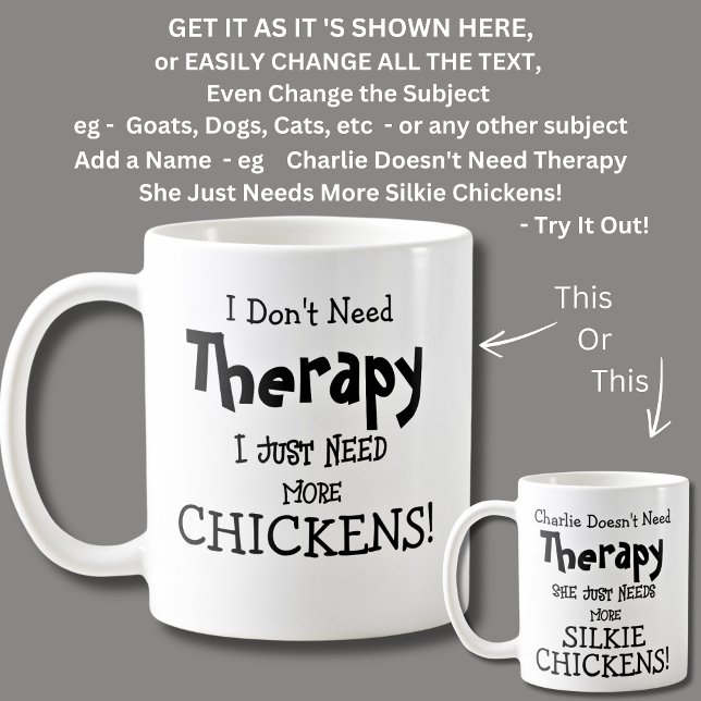 I Don't Need Therapy Just Need More Chickens! Coffee Mug (Creator Uploaded)