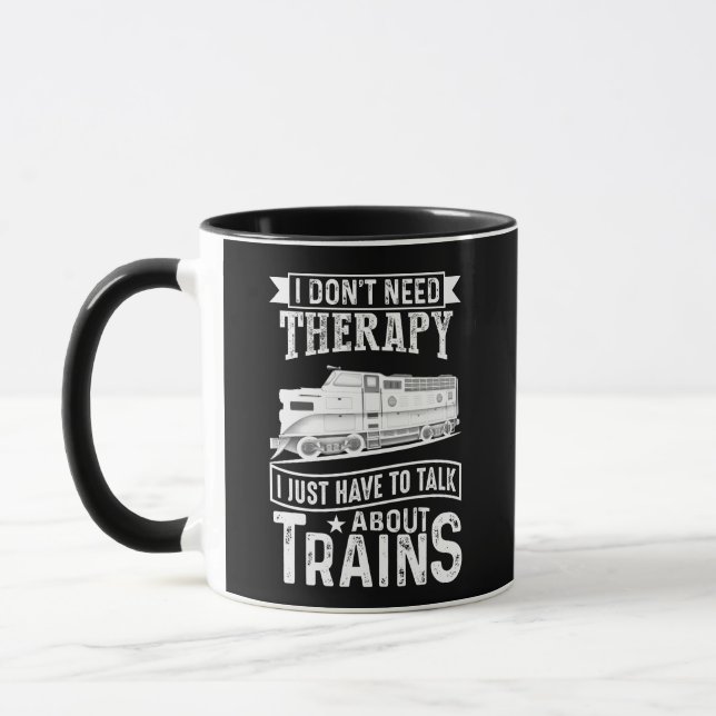 I Don't Need Therapy Just Talk About Diesel Trains Mug (Left)