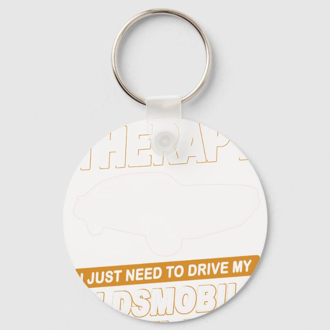 I DON'T NEED THERAPY Oldsmobile Cutlass 1970 Key Ring (Front)