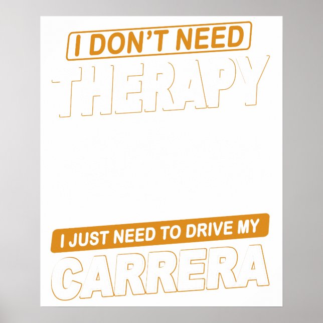 I DON'T NEED THERAPY Porsche Carrera 1984 Poster (Front)