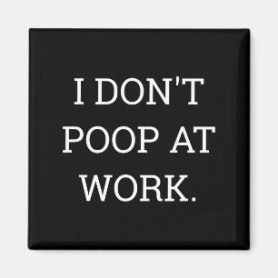 I Don't Op At Work Funny Casual Friday Magnet