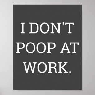 I Don't Op At Work Funny Casual Friday Poster