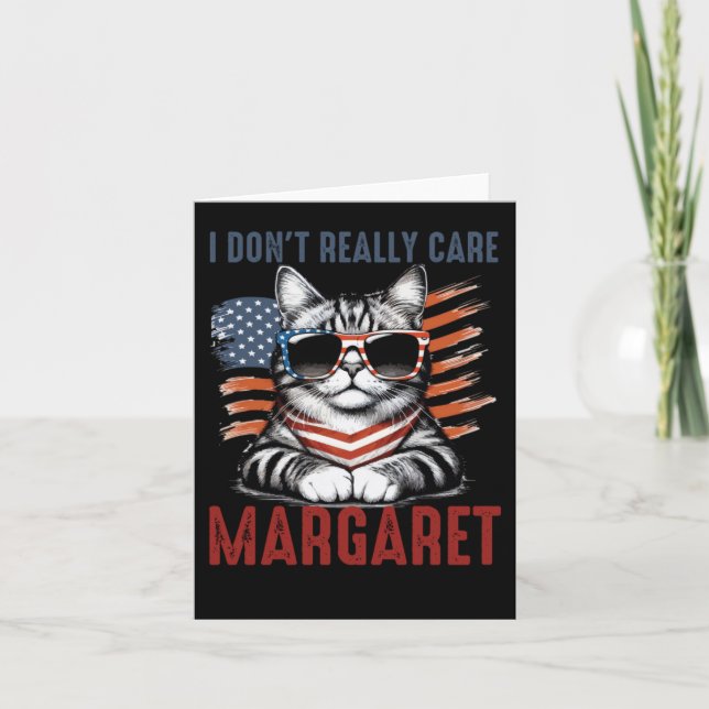 I Dont Really Care Margaret Cat  Card (Front)