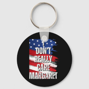 I Dont Really Care Margaret Funny Jd Vance Meme Key Ring