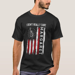 I Don't Really Care Margaret Funny Minimalist JD V T-Shirt