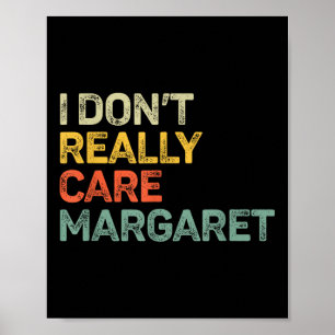 I Dont Really Care Margaret Jd Vance Funny Poster