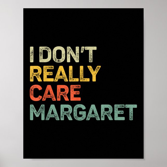 I Dont Really Care Margaret Jd Vance Funny Poster (Front)