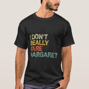 I Dont Really Care Margaret Jd Vance Funny T-Shirt