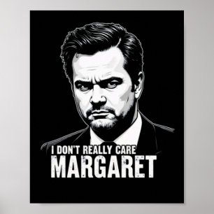I Dont Really Care Margaret Moments 2025  Poster
