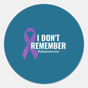 I Don't Remember Purple Ribbon Elepsy Awareness  Classic Round Sticker