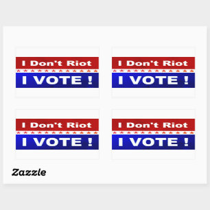 I don't riot I vote popular political Rectangular Sticker