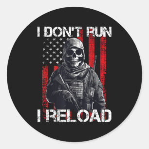 I Don't Run I Reload, Us Flag For A Patriotic Gun Classic Round Sticker