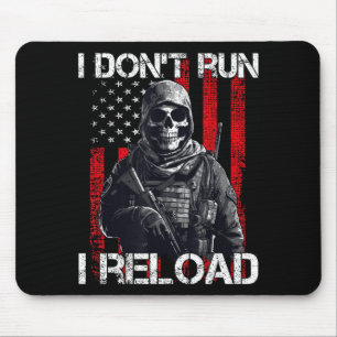 I Don't Run I Reload, Us Flag For A Patriotic Gun Mouse Pad