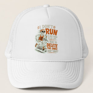 I Don't Run To Add Years To My Life Funny Skeleton Trucker Hat