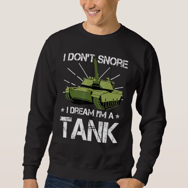 I Dont Snore I Dream Im A Tank Snoring Dad (Front)