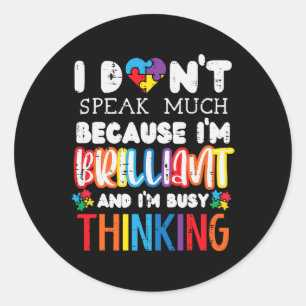 I Dont Speak Much Autism Awareness Autistic Boys G Classic Round Sticker