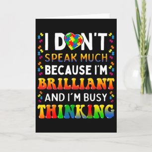 I Dont Speak Much Brilliant Autism Autistic Boys G Card
