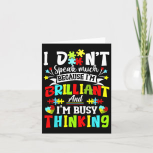 I Dont Speak Much Brilliant Autism Autistic Boys G Card