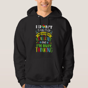 I Dont Speak Much Brilliant Autism Autistic Boys G Hoodie