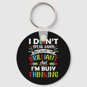 I Dont Speak Much Brilliant Autism Autistic Boys G Key Ring