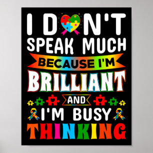 I Dont Speak Much Brilliant Autism Autistic Boys G Poster