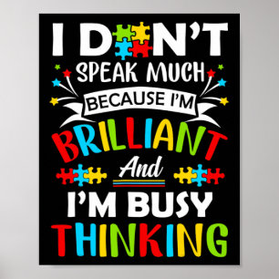 I Dont Speak Much Brilliant Autism Autistic Boys G Poster
