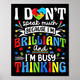 I Dont Speak Much Brilliant Autism Autistic Boys G Poster