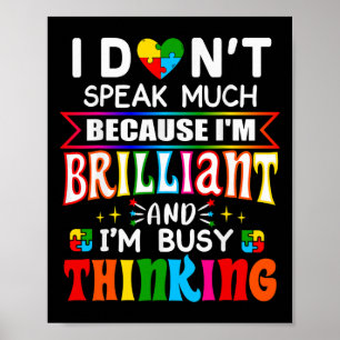 I Dont Speak Much Brilliant Autism Autistic Boys G Poster