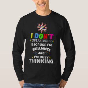 I Dont Speak Much Brilliant Autism Autistic Boys G T-Shirt
