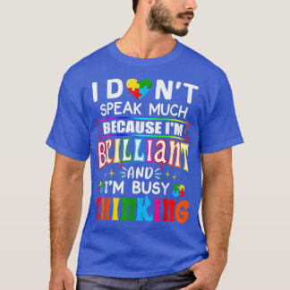 I Dont Speak Much Brilliant Autism Autistic Boys G T-Shirt