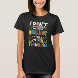 I Dont Speak Much Brilliant Autism Autistic Boys G T-Shirt