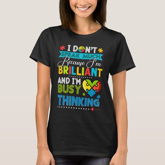 I Dont Speak Much Brilliant Autism Autistic Boys G T-Shirt (Front)