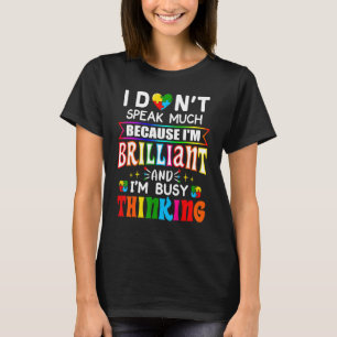 I Dont Speak Much Brilliant Autism Autistic Boys G T-Shirt