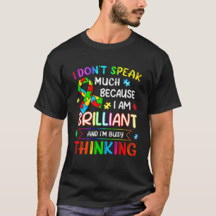 I Dont Speak Much Brilliant Autism Autistic Boys G T-Shirt