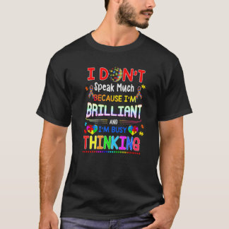 I Dont Speak Much Brilliant Autism Autistic Boys G T-Shirt