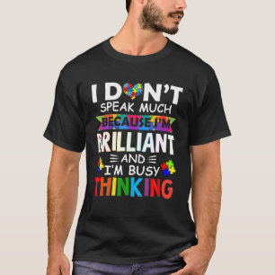 I Dont Speak Much Brilliant Autism Autistic Boys G T-Shirt
