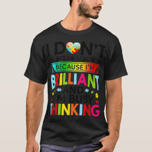 I Dont Speak Much Brilliant Autism Autistic Boys G T-Shirt