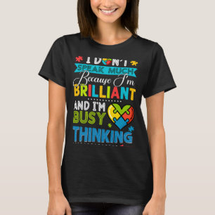 I Dont Speak Much Brilliant Autism Autistic Boys G T-Shirt